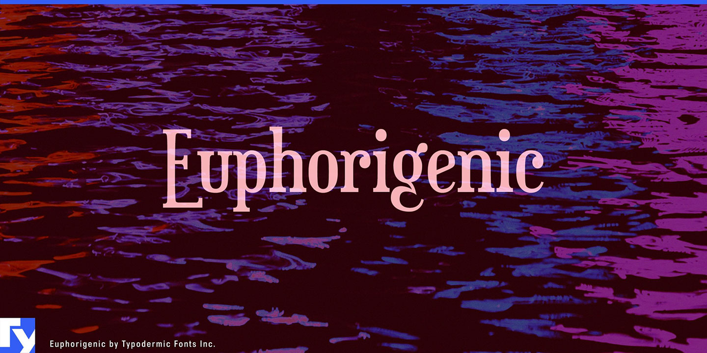 Euphorigenic Font